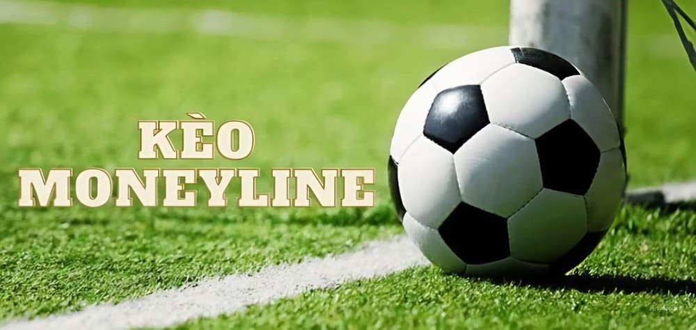 Kèo moneyline là gì