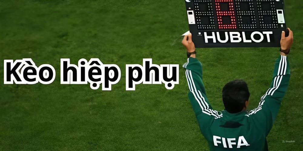 Bắt Tỉ Số Có Tính Hiệp Phụ Không| Trường Hợp Tính Hiệp Phụ